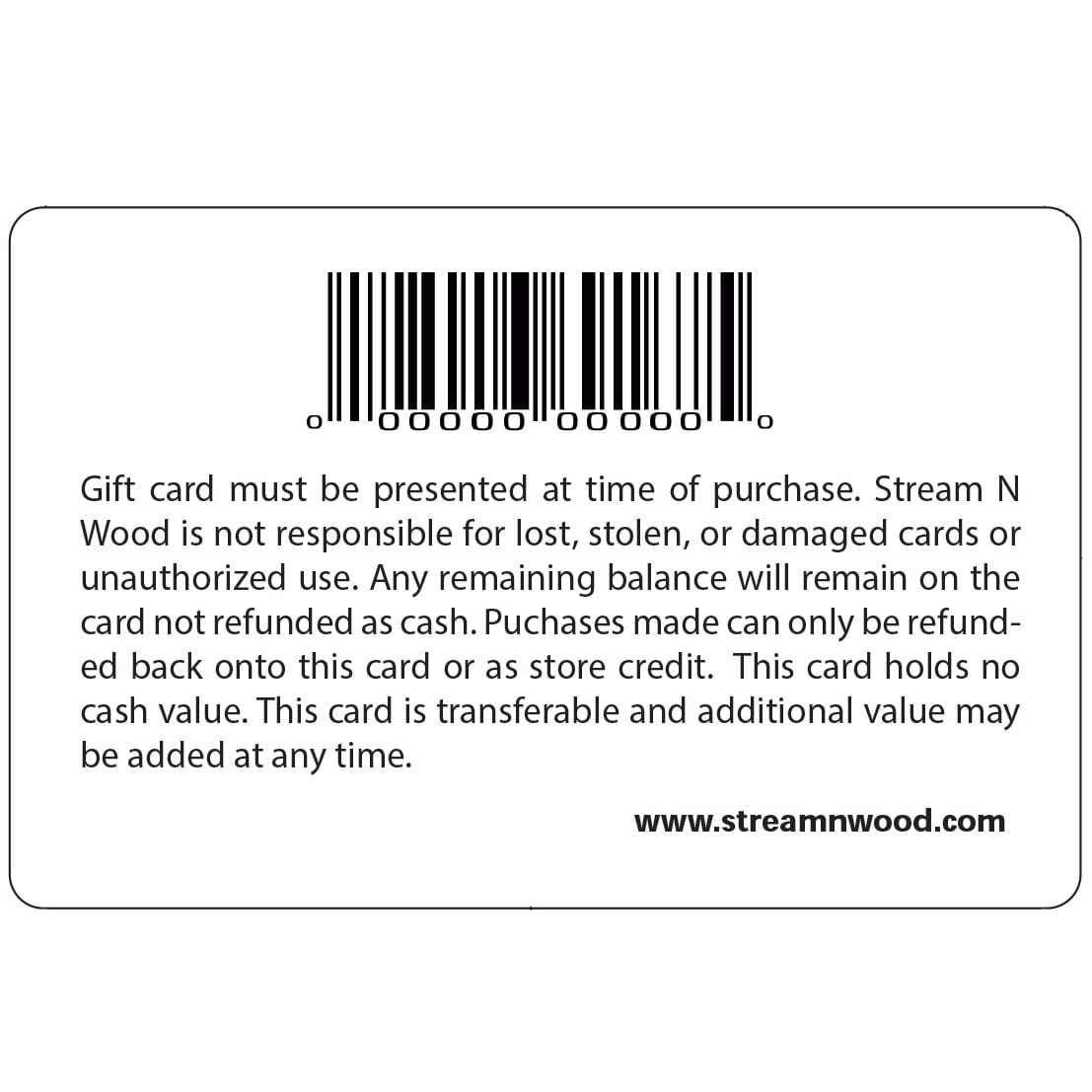 Stream N Wood Gift Card - Image 2